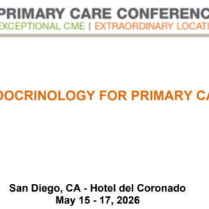 MER Primary Care Conferences Endocrinology for Primary Care May 15-17, 2026