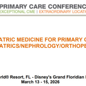 MER Primary Care Conferences Geriatric Medicine for Primary Care Geri Nephro Ortho Mar 13-15, 2026