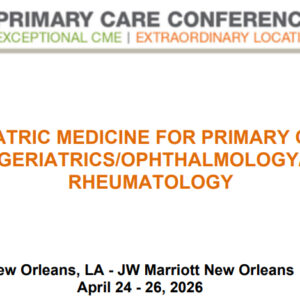 MER Primary Care Conferences Geriatric Medicine for Primary Care Geri Ophth Rheum Apr 24-26, 2026