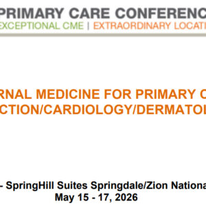 MER Primary Care Conferences Internal Medicine for Primary Care Addiction Cardio Derm May 15-17, 2026
