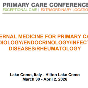 MER Primary Care Conferences Internal Medicine for Primary Care Cardio Endo ID Rheum Mar 30 - Apr 02, 2026
