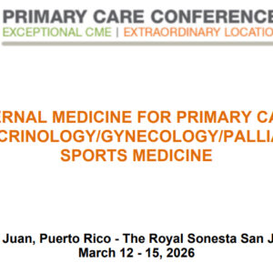 MER Primary Care Conferences Internal Medicine for Primary Care Endo Gyn Palliative Sports Med Mar 12-15, 2026