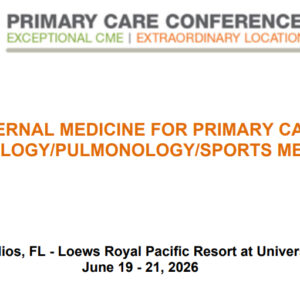 MER Primary Care Conferences Internal Medicine for Primary Care Neuro Pulm Sports Med Jun 19-21, 2026