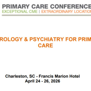 MER Primary Care Conferences Neurology & Psychiatry for Primary Care Apr 24-26, 2026