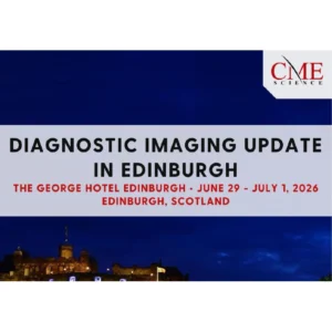 CME Science Diagnostic Imaging Update in Edinburgh 2026