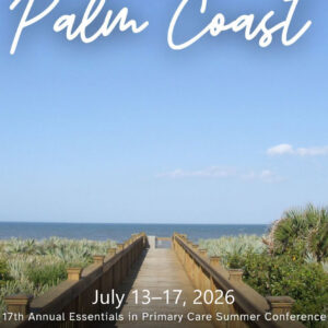 Continuing Education Company 17th Annual Essentials in Primary Care Summer Conference 2026