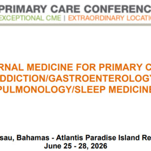 MER Primary Care Conferences Internal Medicine for Primary Care Addiction Gastro Pulm Sleep Med Jun 25-28, 2026