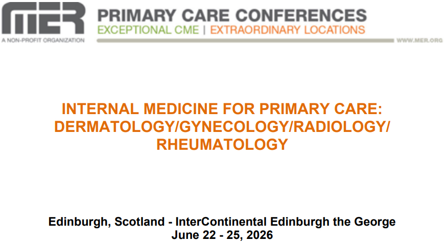 MER Primary Care Conferences Internal Medicine for Primary Care Derm Gyn Rad Rheum Jun 22-25, 2026