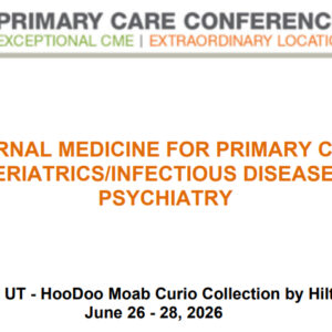 MER Primary Care Conferences Internal Medicine for Primary Care Geri ID Psych Jun 26-28, 2026