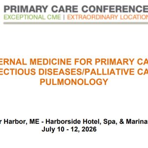 MER Primary Care Conferences Internal Medicine for Primary Care ID Palliative Pulm Jul 10-12, 2026