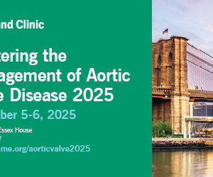 Cleveland Clinic Mastering the Management of Aortic Valve Disease 2025