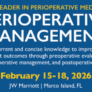 Johns Hopkins Perioperative Management-In Its 41st Year 2026