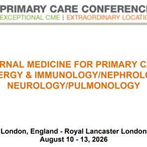 MER Primary Care Conferences Internal Medicine for Primary Care Allergy & Immuno Nephro Neuro Pulm Aug 10-13, 2026