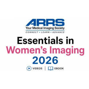 American Roentgen Ray Society Essentials in Women’s Imaging 2026