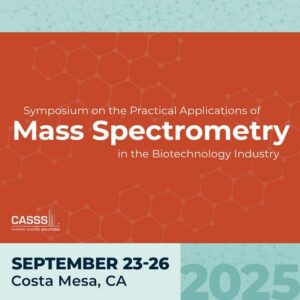 CASSS Sharing Science Solutions Mass Spectrometry 2025
