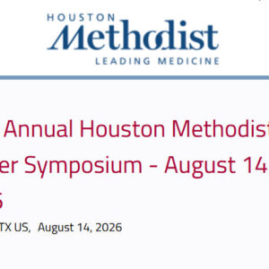 Houston Methodist 14th Annual Houston Methodist Cancer Symposium 2026