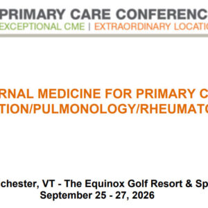 MER Primary Care Conferences Internal Medicine for Primary Care Addiction Pulm Rheum Sep 25-27, 2026
