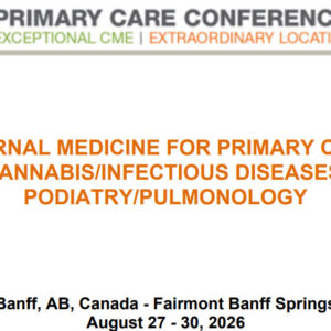 MER Primary Care Conferences Internal Medicine for Primary Care Cannabis ID Pod Pulm Aug 27-30, 2026