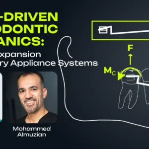 OHI-S Force-Driven Orthodontic Mechanics Maxillary Expansion and Auxiliary Appliance Systems 6 lessons 3h 24min
