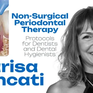 OHI-S Non-Surgical Periodontal Therapy. Protocols for Dentists and Dental Hygienists 4 lessons 1h 38min