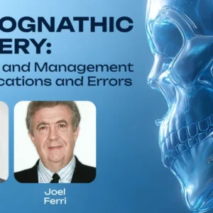 OHI-S Orthognathic Surgery Diagnosis and Management of Complications and Errors 4 lessons 2h 11min