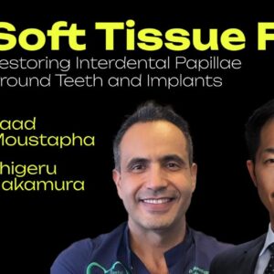OHI-S Soft Tissue First. Restoring Interdental Papillae Around Teeth and Implants 4 lessons 2h 11min