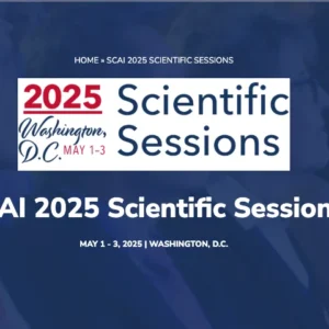 Society for Cardiovascular Angiography & Interventions Scientific Sessions 2025