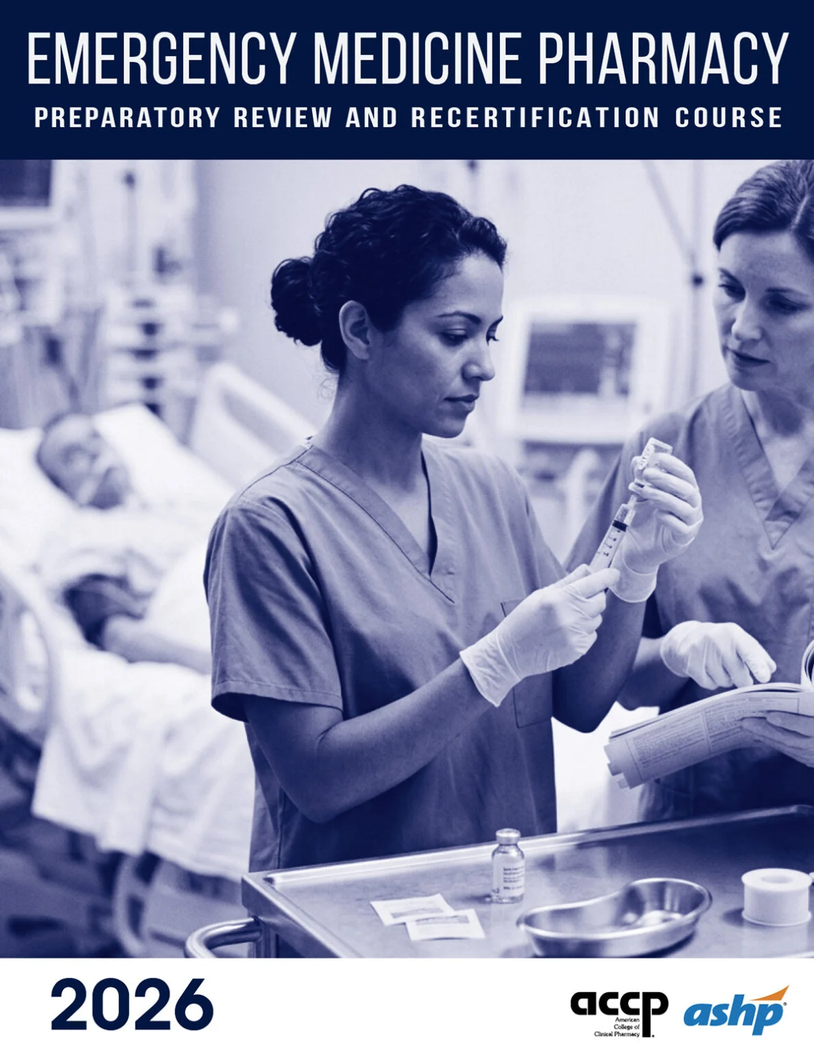 American College of Clinical Pharmacy ACCP-ASHP Emergency Medicine Pharmacy Preparatory Review and Recertification Course 2026