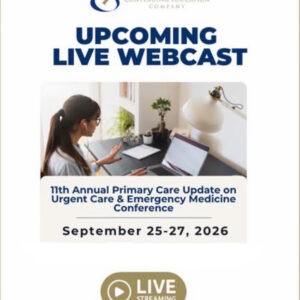 Continuing Education Company 11th Annual Primary Care Update on Urgent Care & Emergency Medicine Conference 2026