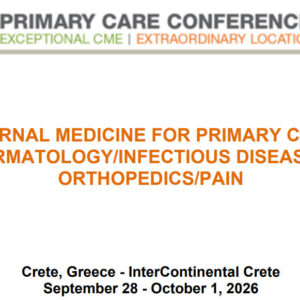 MER Primary Care Conferences Internal Medicine for Primary Care: Derm ID Ortho Pain Sep 28 - Oct 01, 2026