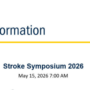 Michigan Medicine Stroke Symposium 2026