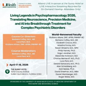 University of Miami Living Legends in Psychopharmacology 2026